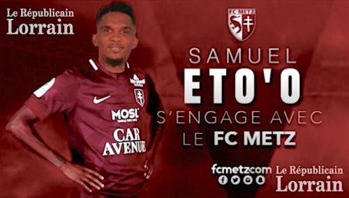 Samuel Eto’o hasn’t joined FC Metz !